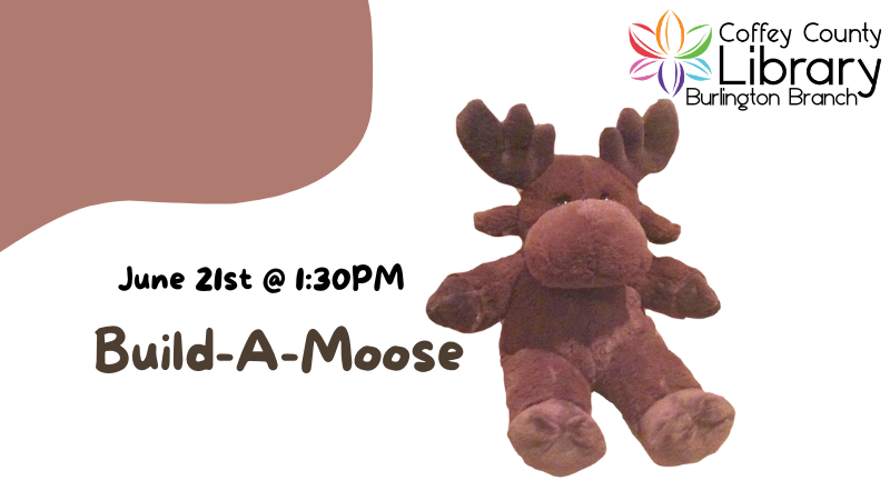 Promotional flyer for Build-A-Moose at the Burlington Library
