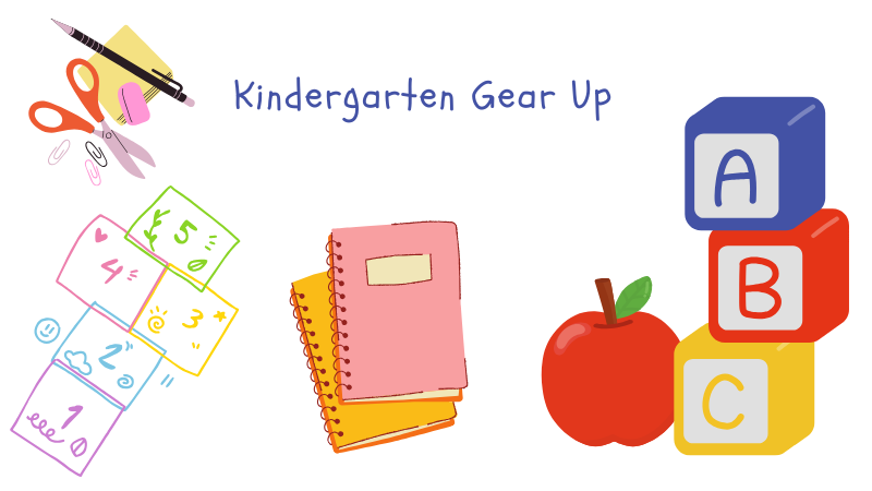 alphabet blocks, apple, notebooks, and scissors arranged randomly under the words Kindergarten Gear Up